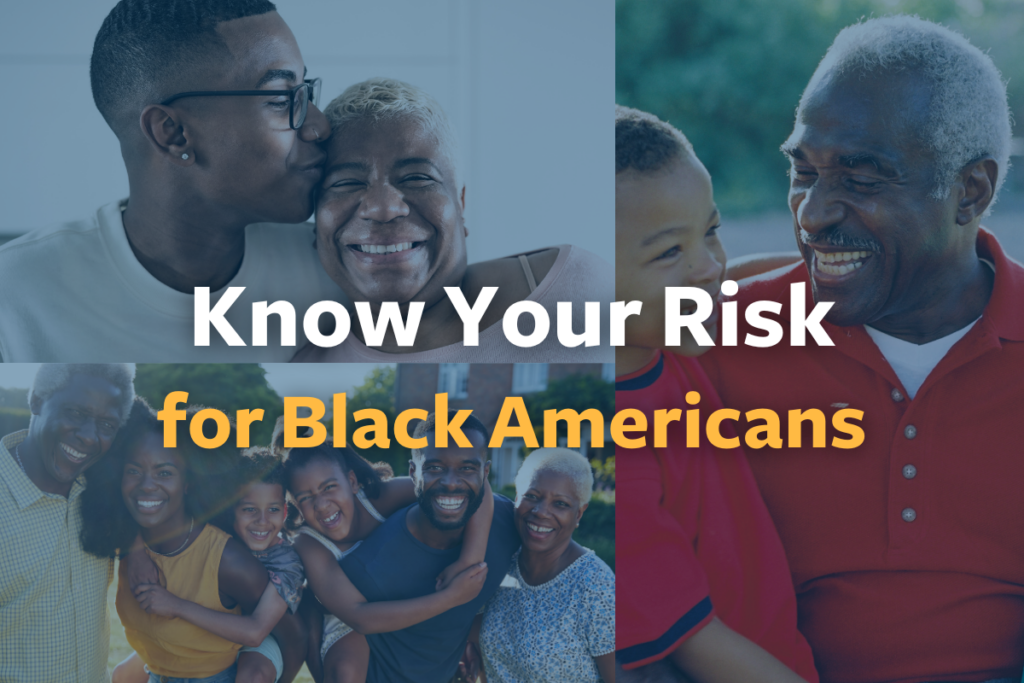 Know Your Risk for Black Americans